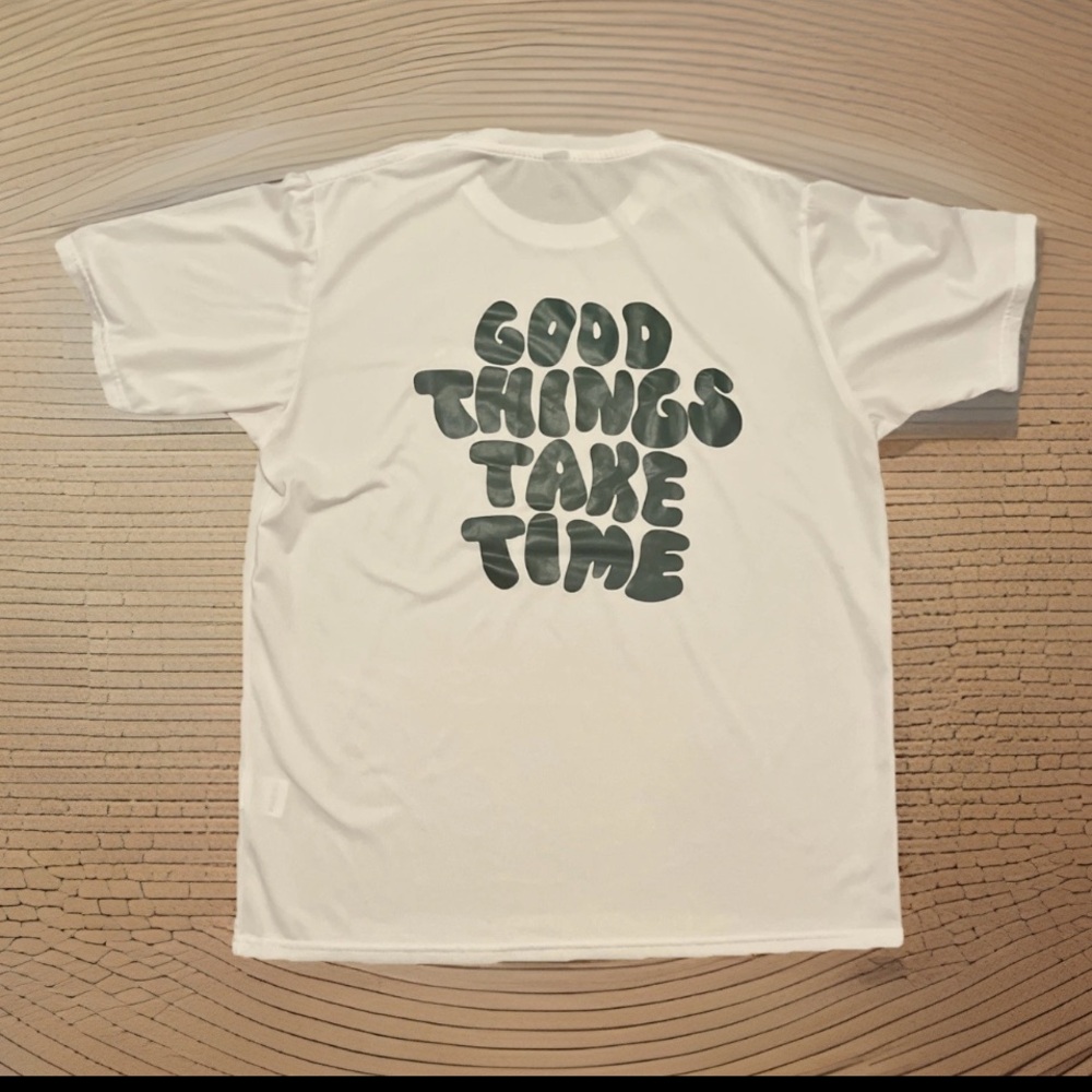 GOOD THINGS TAKE TIME Graphic Print Front & Back Soft White Tee